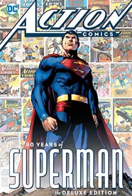 Action Comics: 80 Years of Superman Deluxe Edition (Action Comics (2016-))