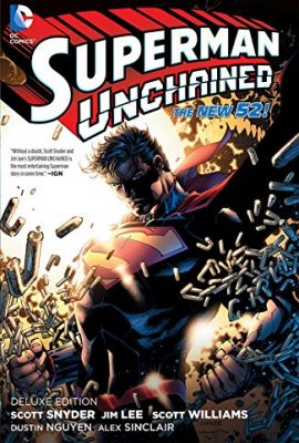 Superman Unchained: Deluxe Edition (The New 52) | SantaBILT®