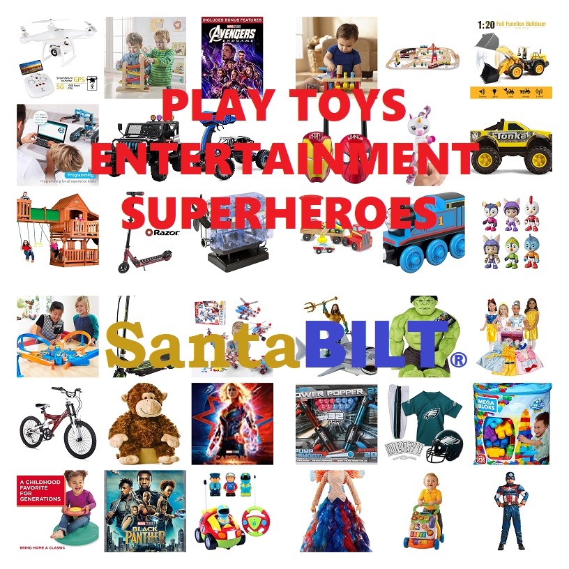 Here are Play Toys and Entertainment for Today | SantaBILT®
