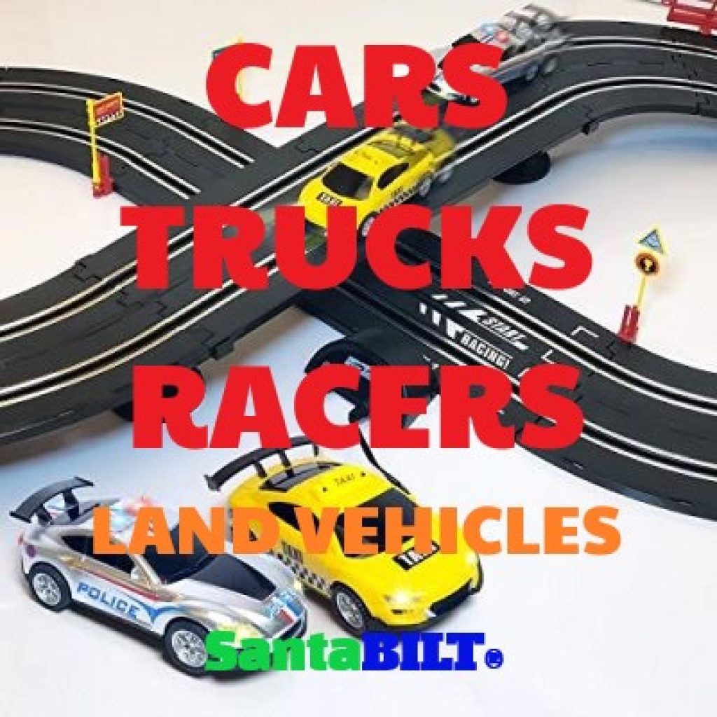 Cars Trucks Racers Land Vehicles Showcase Center | SantaBILT®