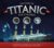 The Story of Titanic for Children: Astonishing Little-Known Facts and Details About the Most Famous Ship in the World